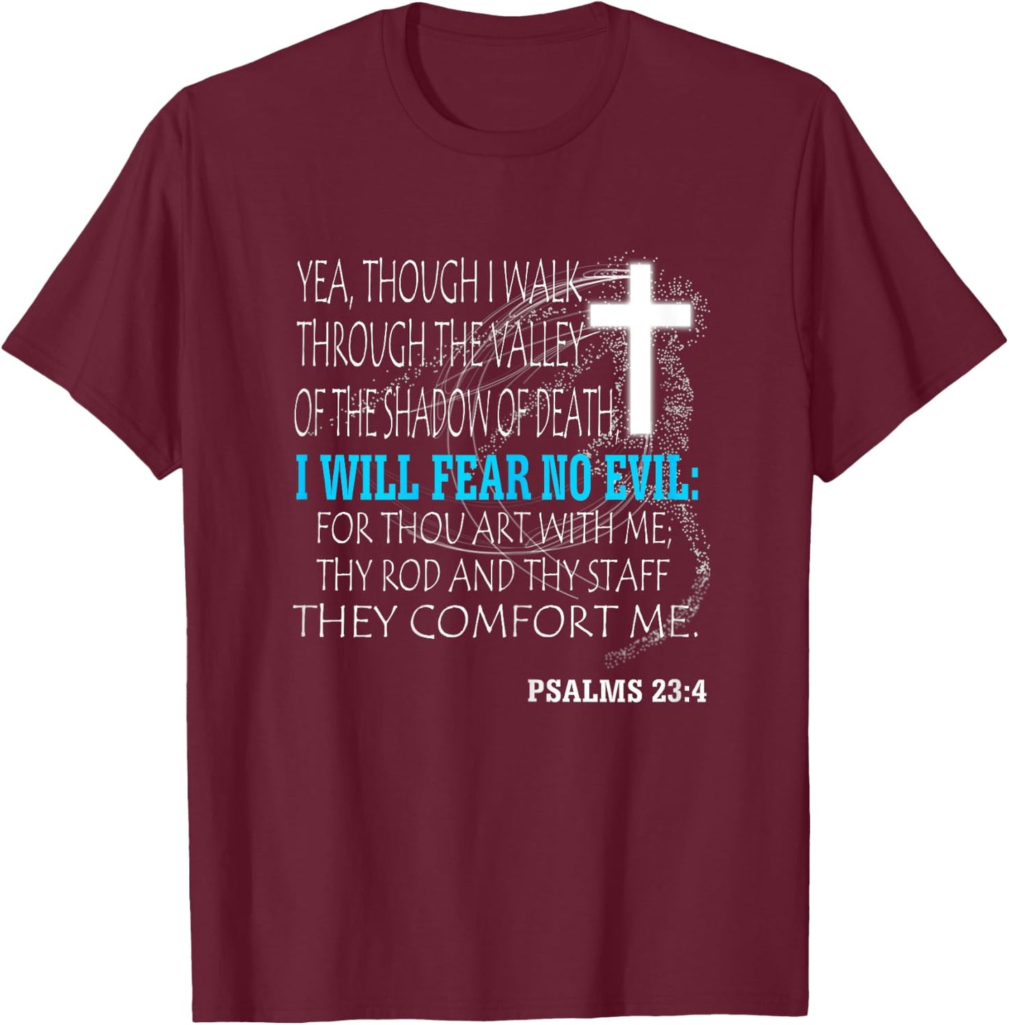 Psalms 23:4 T-Shirt - T-Shirt | Maroon