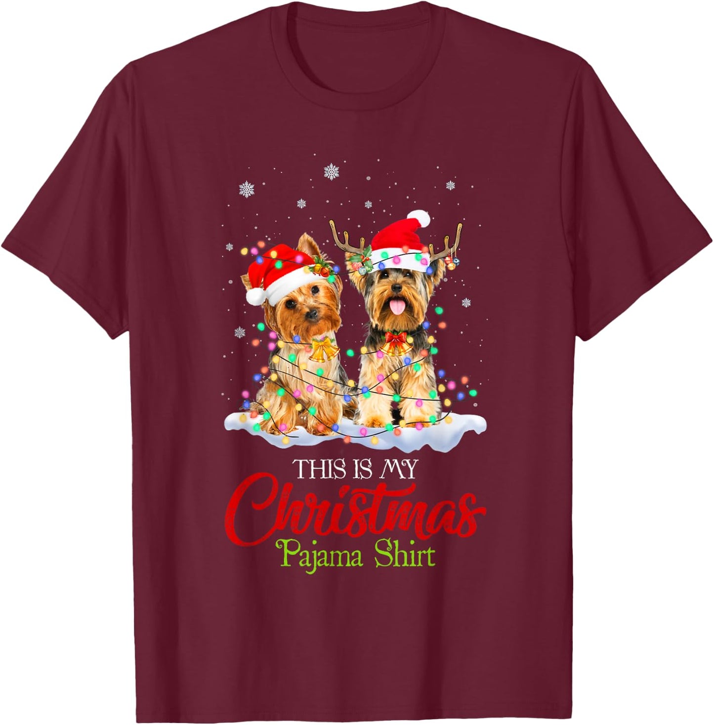 This Is My Christmas Pajama Shirt Yorkie Santa Hat Lights T-Shirt - T-Shirt | Maroon