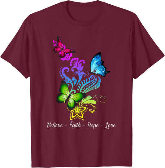 Believe Faith Hope Love Butterfly Gift T-Shirt - T-Shirt | Maroon