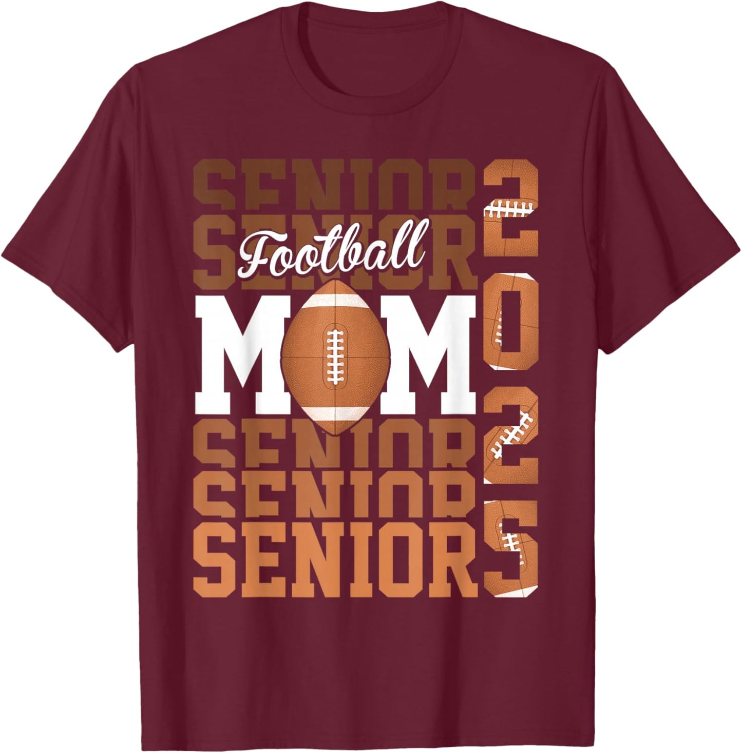 Proud mom of a football senior 2025 T-Shirt - T-Shirt | Maroon