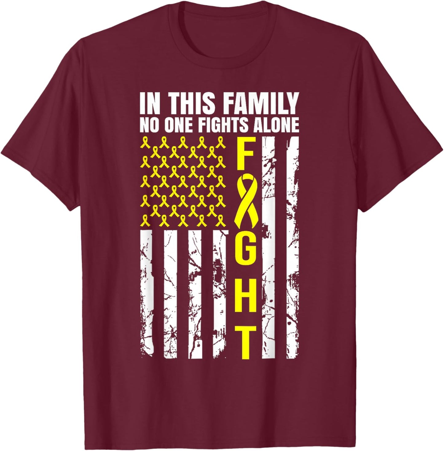 In This Family No One Fight Alone Sarcoma Awareness T-Shirt - T-Shirt | Maroon