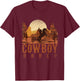 Cowboy Rodeo Western Texan Gift Horseback Riding Cowboy T-Shirt - T-Shirt | Maroon