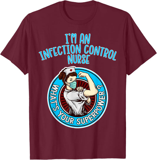 Infection Control Nurse Shirt Nursing Apparel T-Shirt - T-Shirt | Maroon