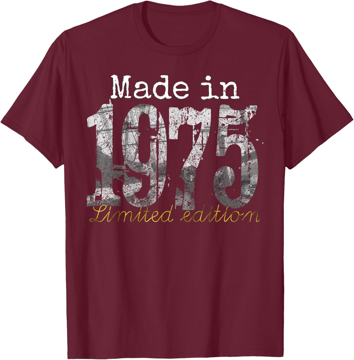 Made in 1975 - 50 Year Old Shirt 1975 50th Birthday Gift T-Shirt - T-Shirt | Maroon