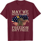 May We Never Forget Freedom Isnt Free Veterans Day T-Shirt - T-Shirt | Maroon