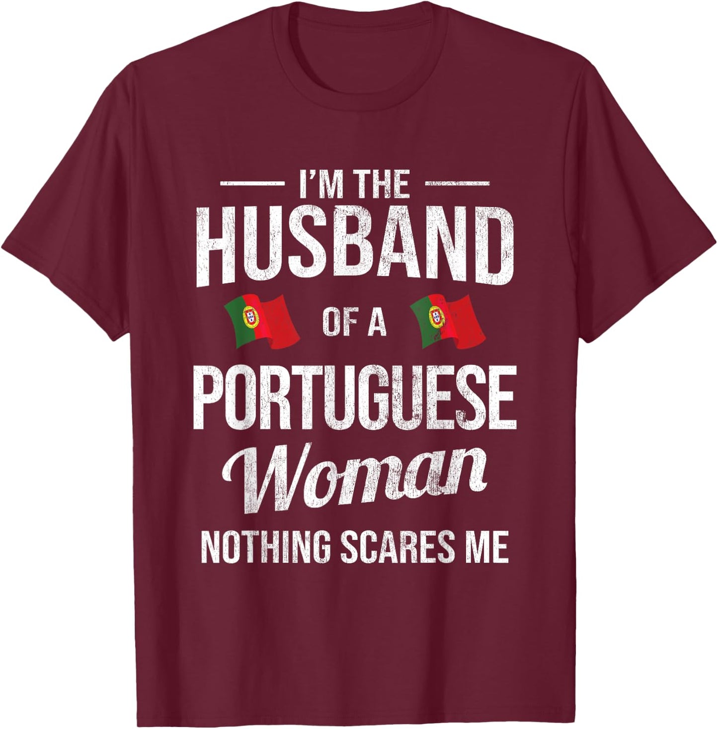Husband Portuguese Woman Husband Portuguese Portugal T-Shirt - T-Shirt | Maroon