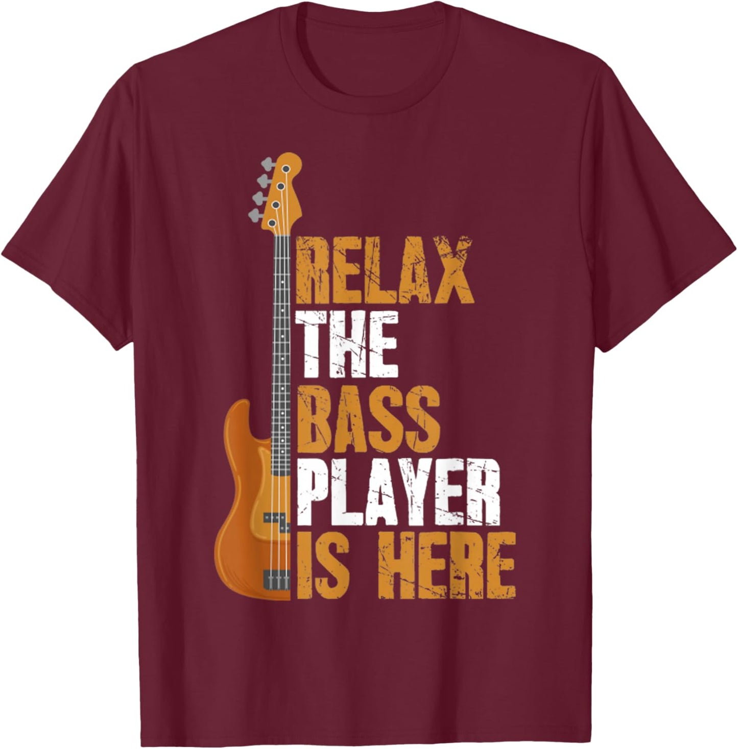 Vintage Relax The Bass Player Is Here Gift Bassist Guitarist T-Shirt - T-Shirt | Maroon