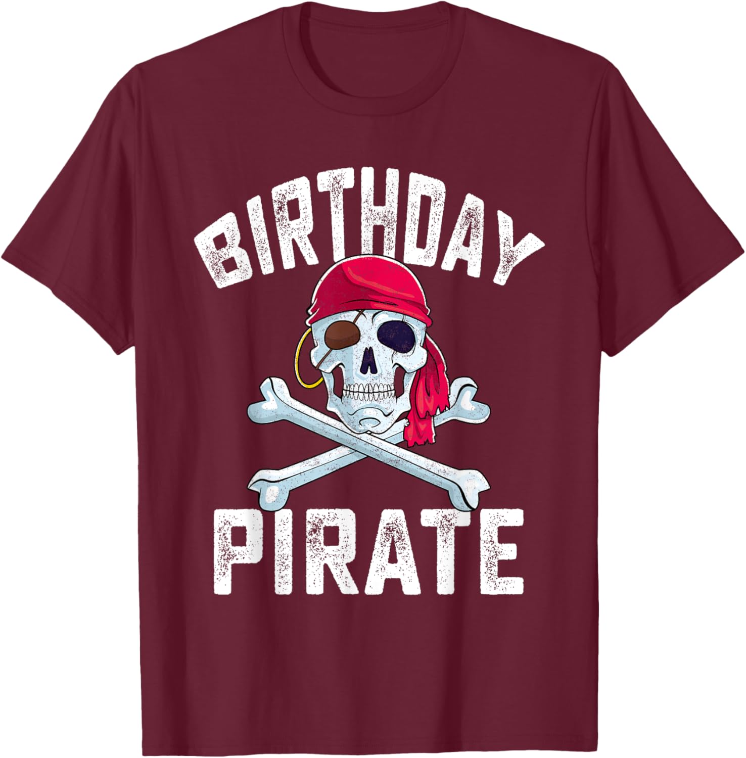 Birthday Pirate Crossbones Skull Family Halloween Themed T-Shirt - T-Shirt | Maroon