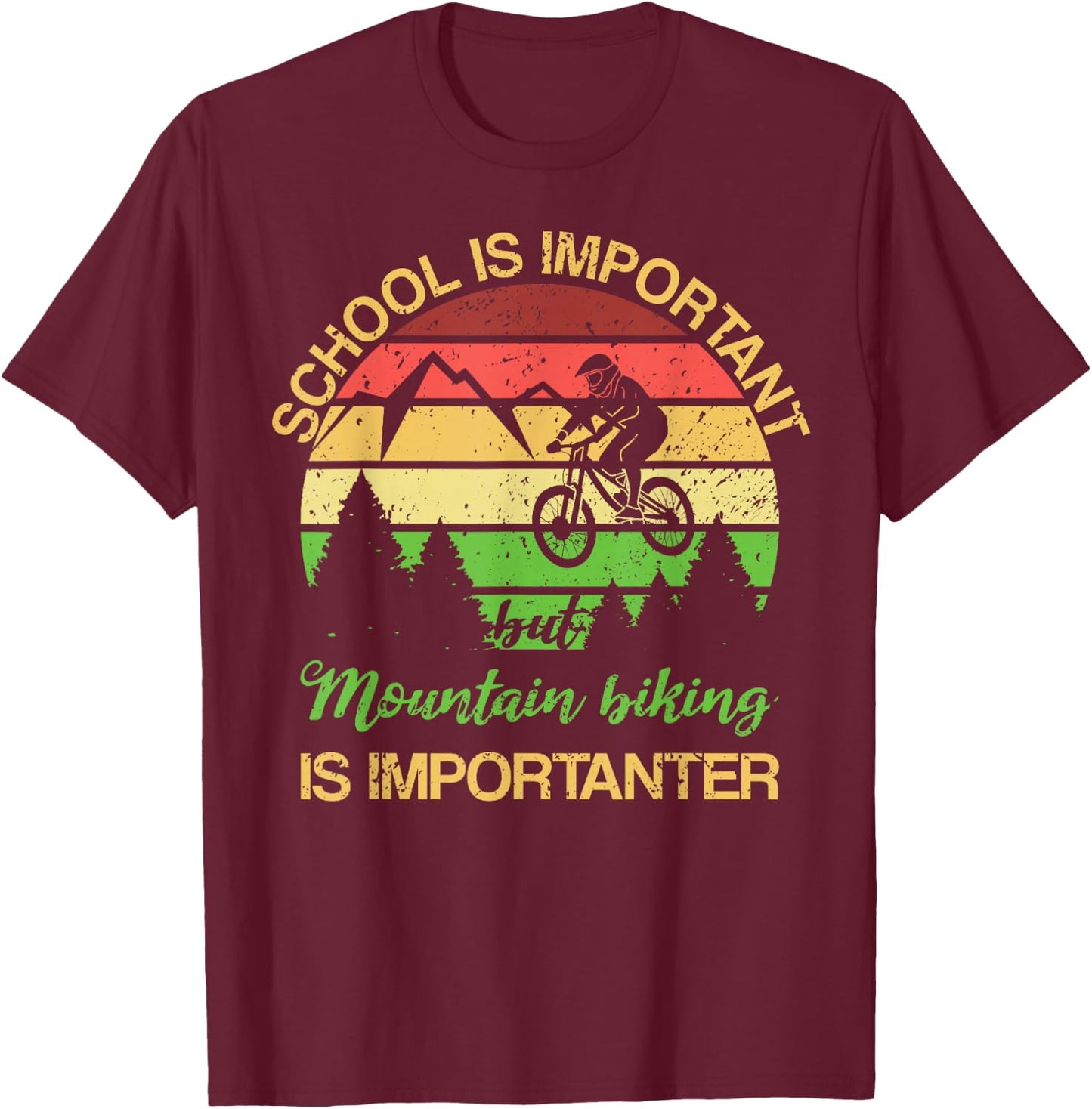 School is Important But Mountain Biking is Importanter Kids T-Shirt - T-Shirt | Maroon