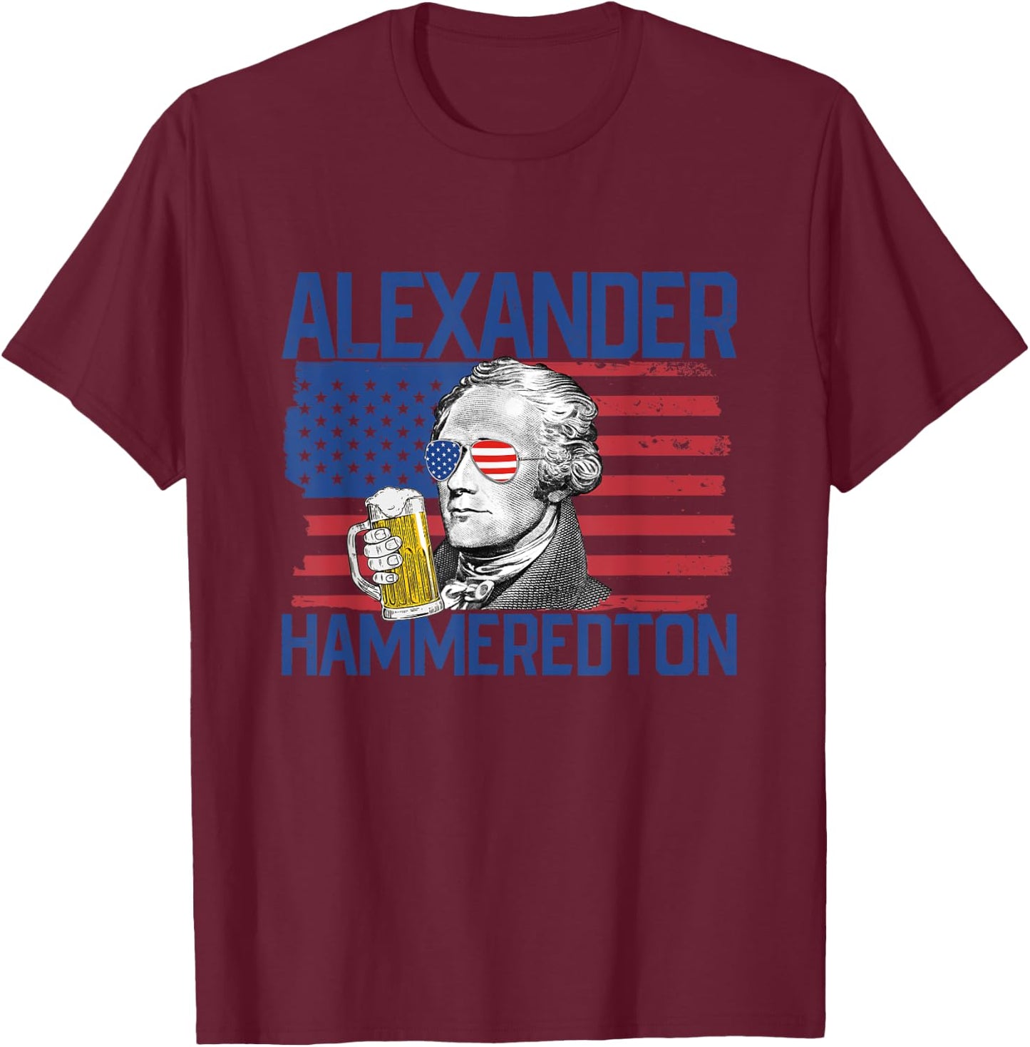 Alexander Hammeredton 4th Of July Alexander Hamilton Men T-Shirt - T-Shirt | Maroon