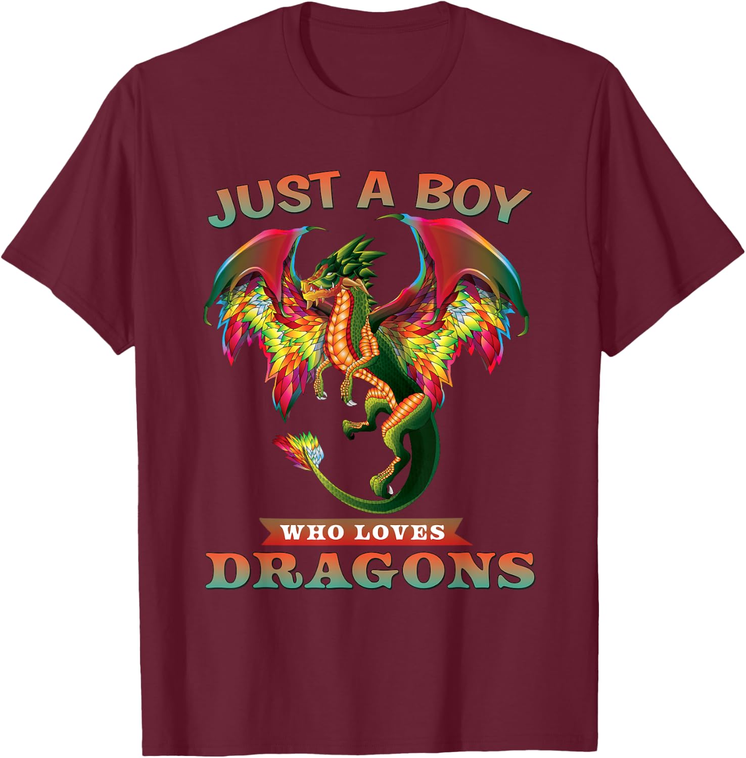 Just A Boy Who Loves Dragons Teen Boy Gifts T-Shirt - T-Shirt | Maroon