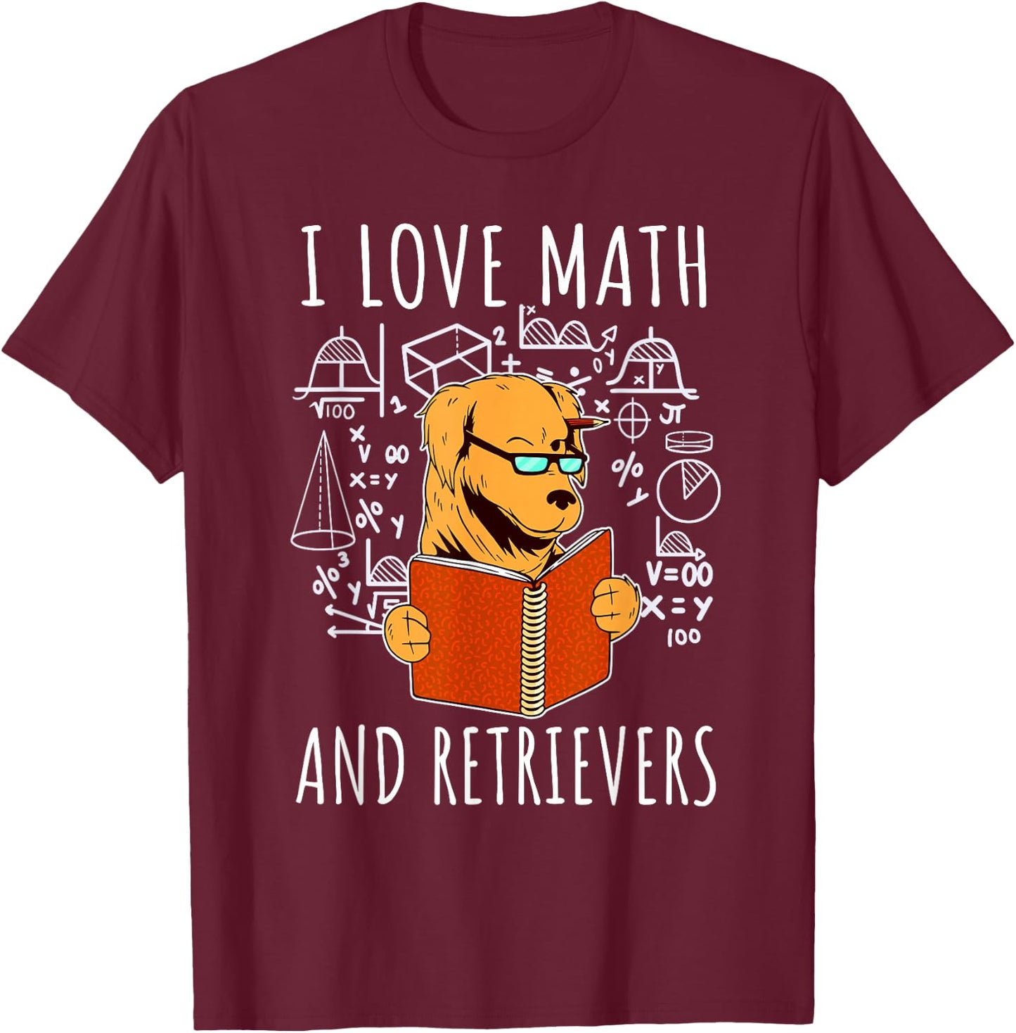 I Love Math And Golden Retrievers Shirt Funny Dog Lover Gift Men Women Girls Kids T-Shirt - T-Shirt | Maroon