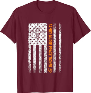 Family Nurse Practitioner Flag FNP Nursing Graduator T-Shirt - T-Shirt | Maroon