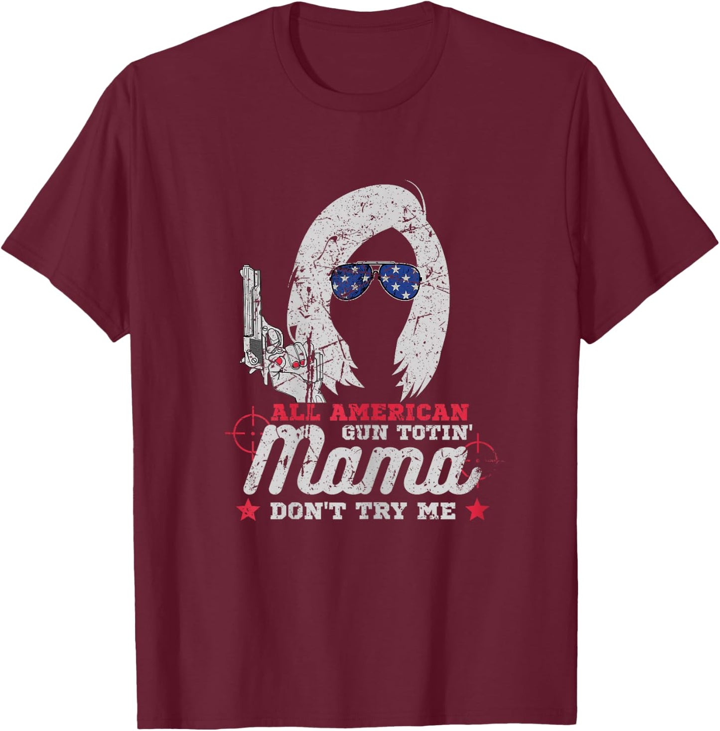 All American Gun Totin' Mama T-Shirt - T-Shirt | Maroon