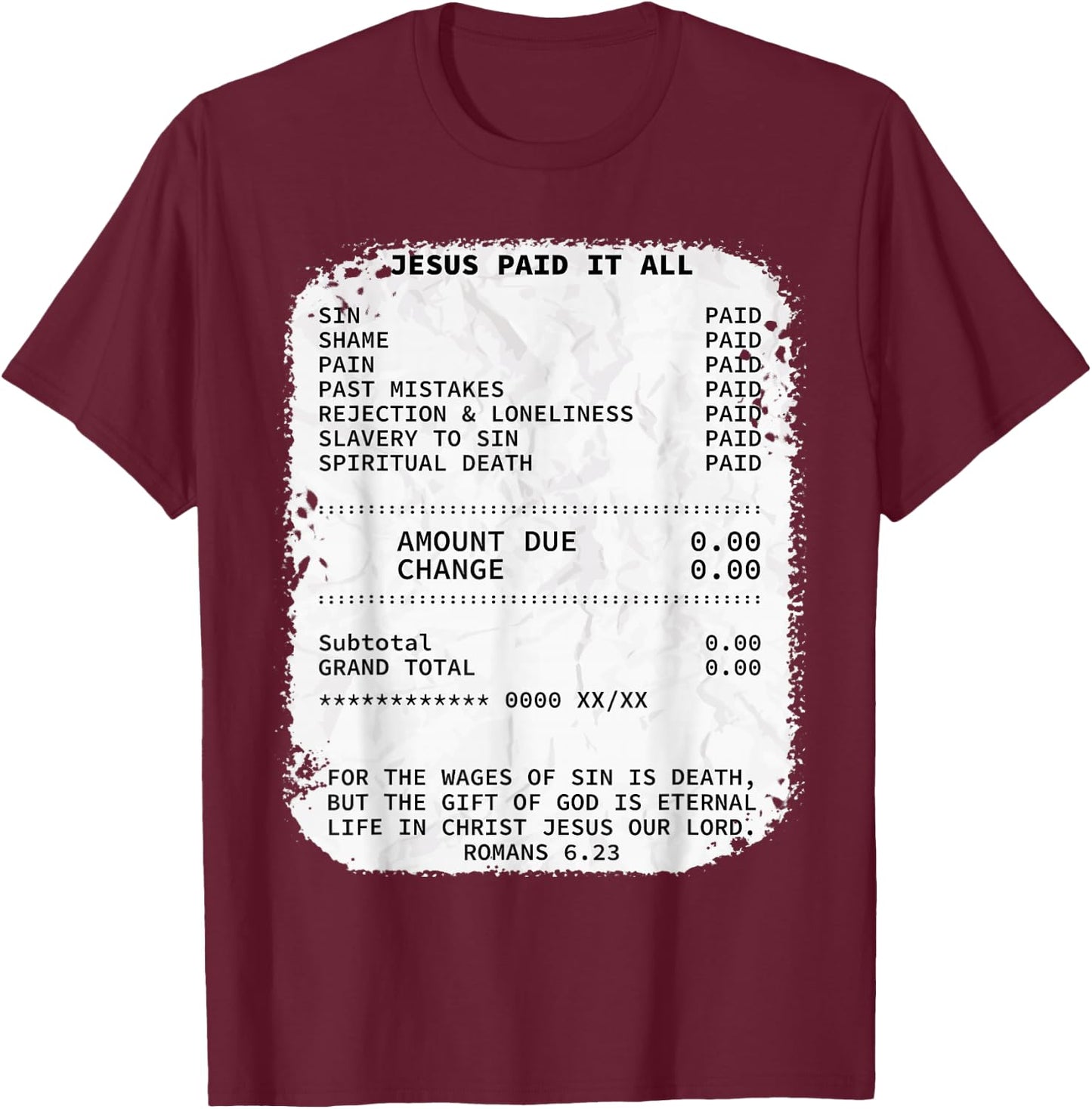 Jesus paid it all Christianity Christian Bible Religion T-Shirt - T-Shirt | Maroon