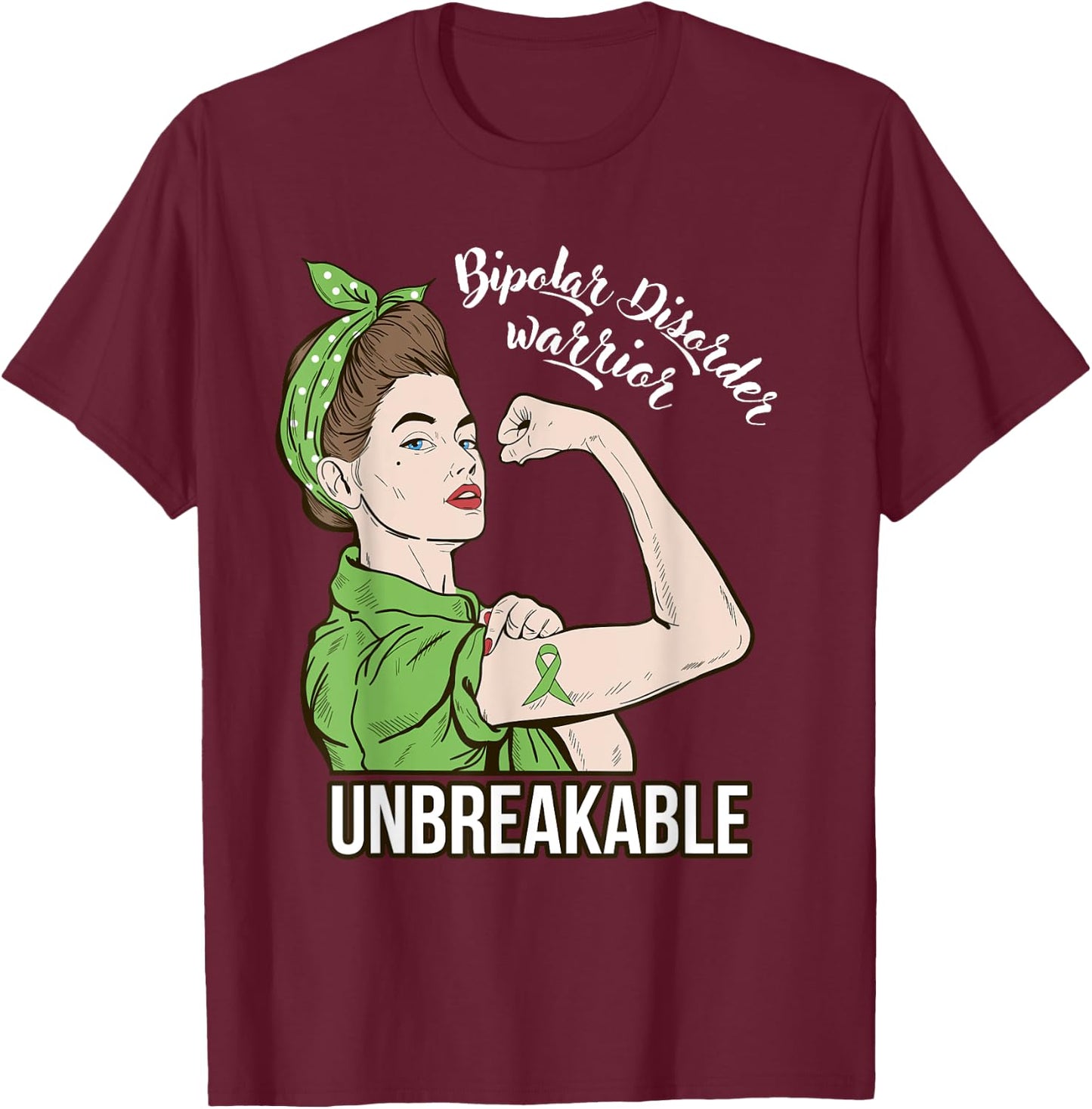 Bipolar Disorder Awareness Warrior Unbreakable Her Support T-Shirt - T-Shirt | Maroon