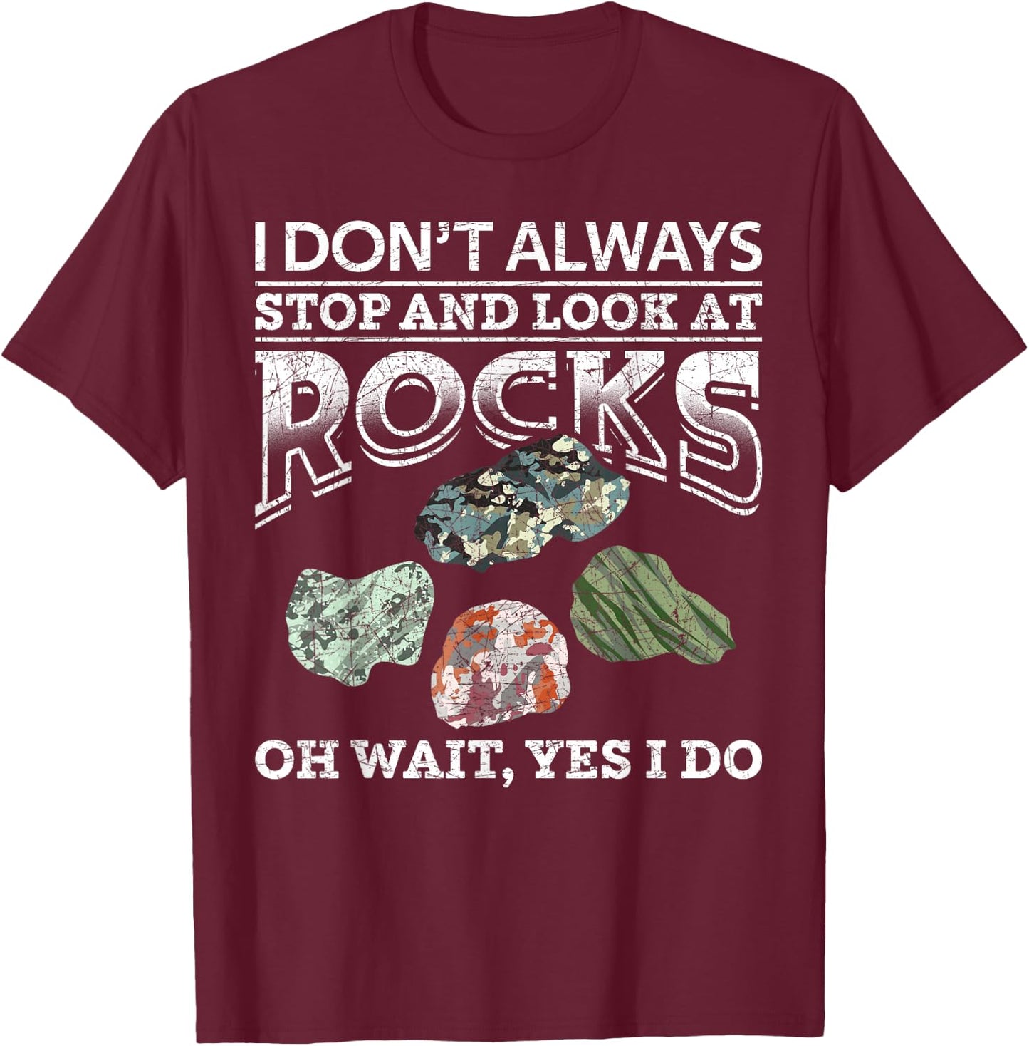 Ich bleib Nicht Immer Stehen und schau nach Steine Geologie T-Shirt - T-Shirt | Maroon