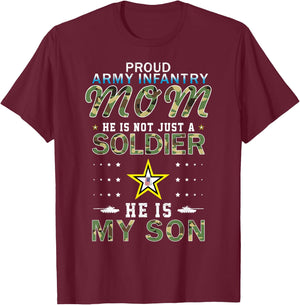 He Is A Soldier & He Is My Son Proud Army Infantry Mom T-Shirt - T-Shirt | Maroon