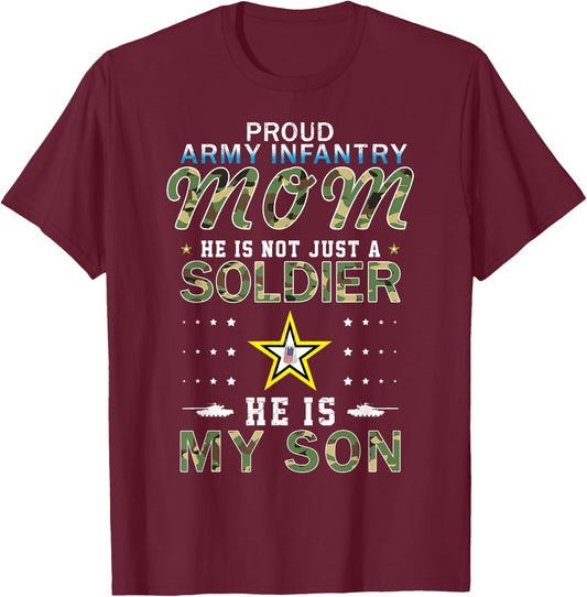 He Is A Soldier & He Is My Son Proud Army Infantry Mom T-Shirt - T-Shirt | Maroon