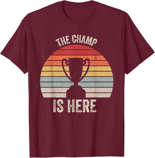 Retro The Champ is Here Trophy Fantasy Football Championship T-Shirt - T-Shirt | Maroon