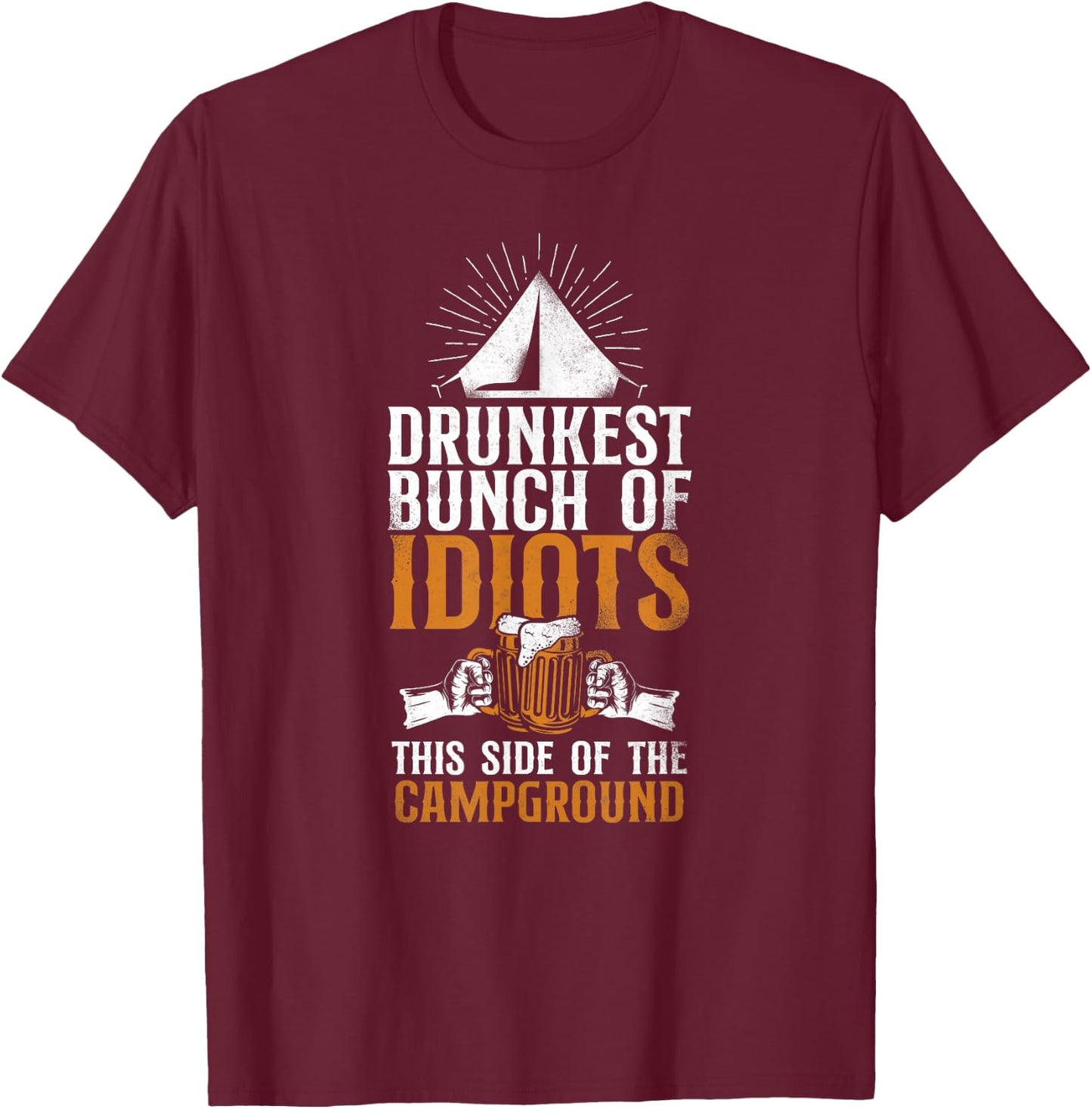 Camping Drunkest Bunch This Side Of The Campground Alcohol T-Shirt - T-Shirt | Maroon