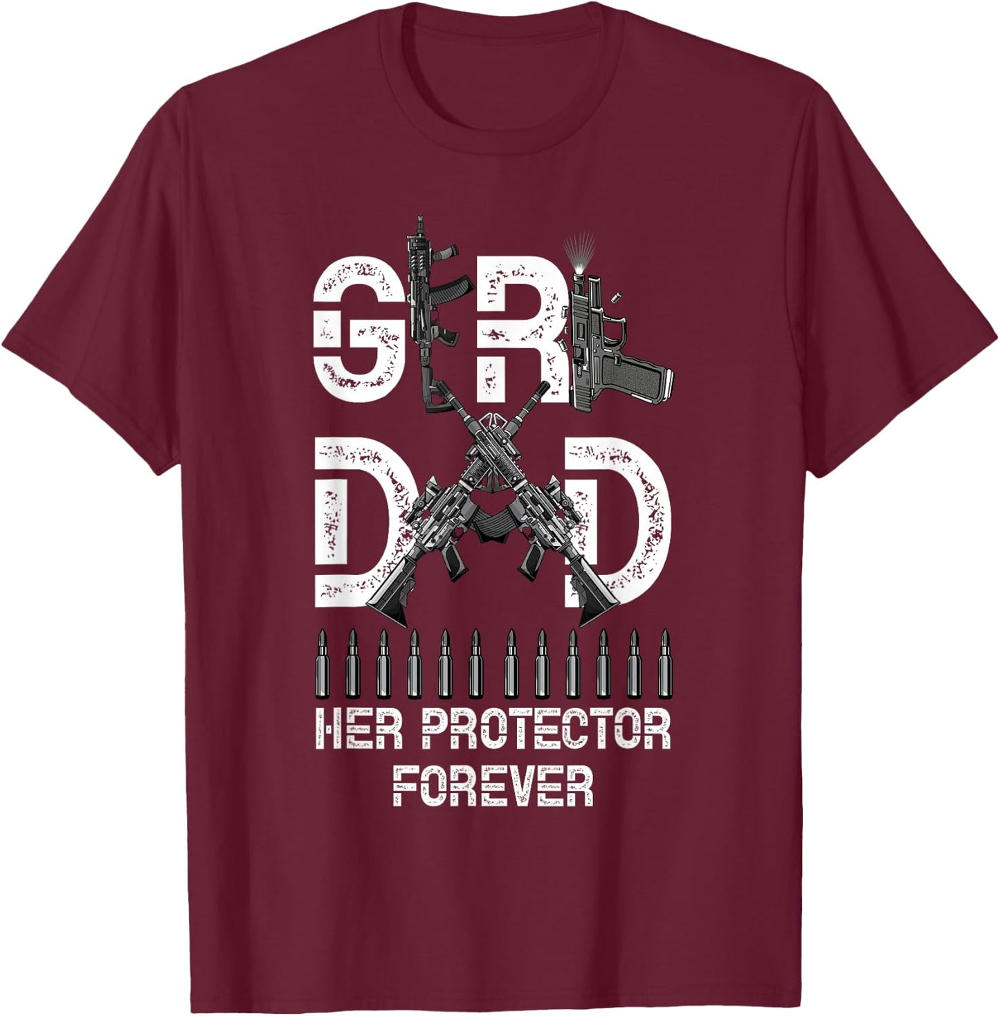 Girl a Dad Her Protector Forever Father of Girls Fathers Day T-Shirt - T-Shirt | Maroon