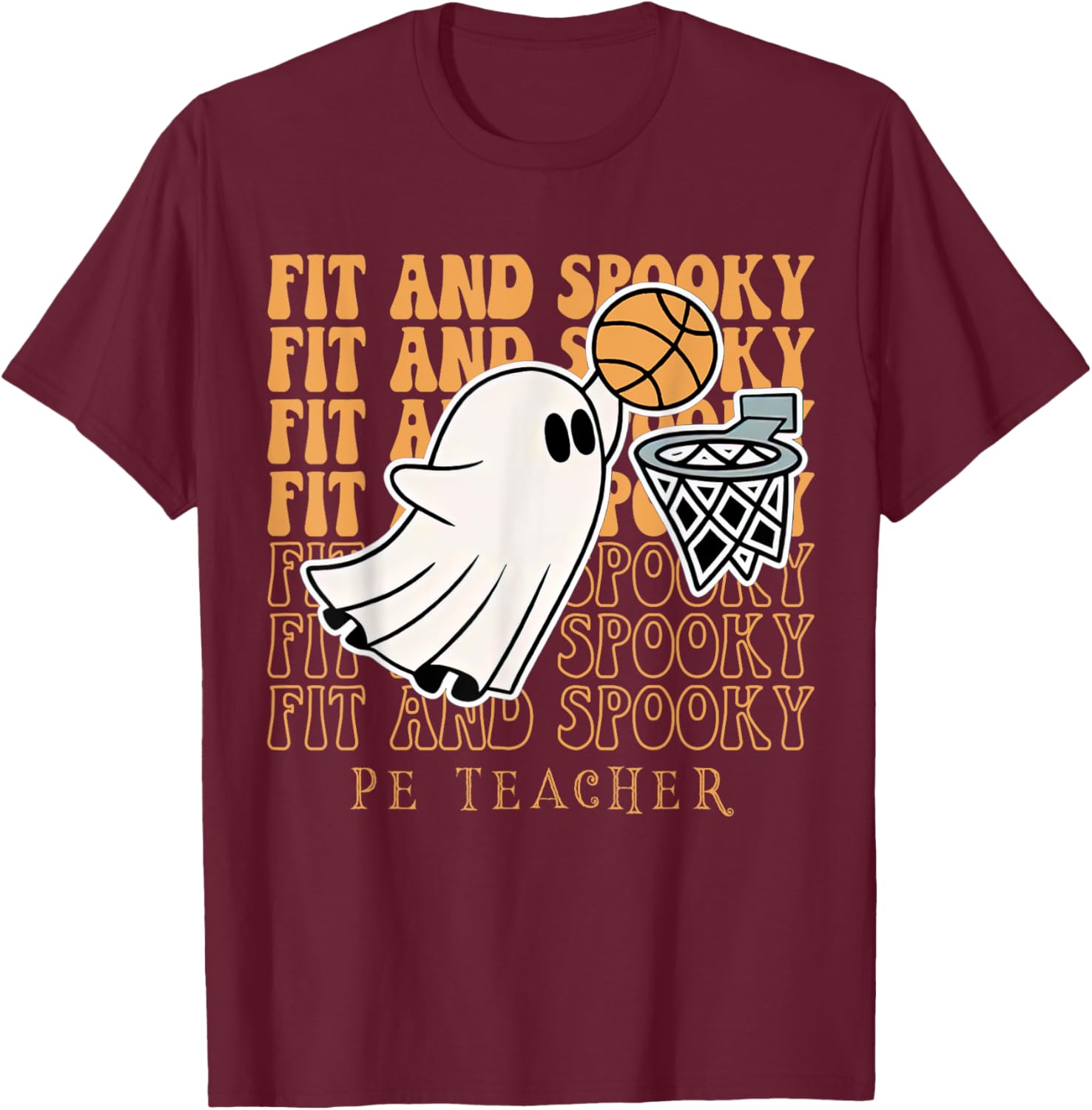 Fit & Spooky PE Teacher Fall Halloween PE Teacher Basketball Men Women T-Shirt - T-Shirt | Maroon