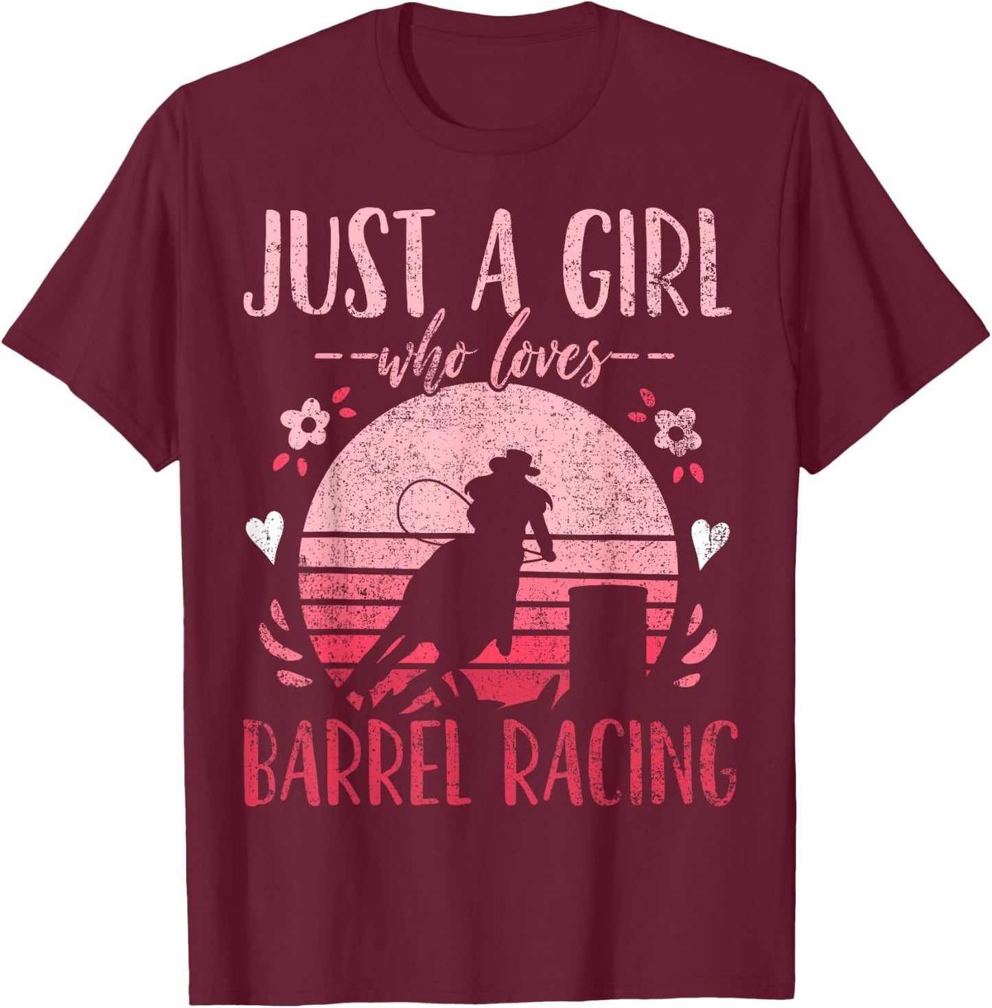 Barrel Racer Just a Girl Who Loves Barrel Racing Vintage T-Shirt - T-Shirt | Maroon