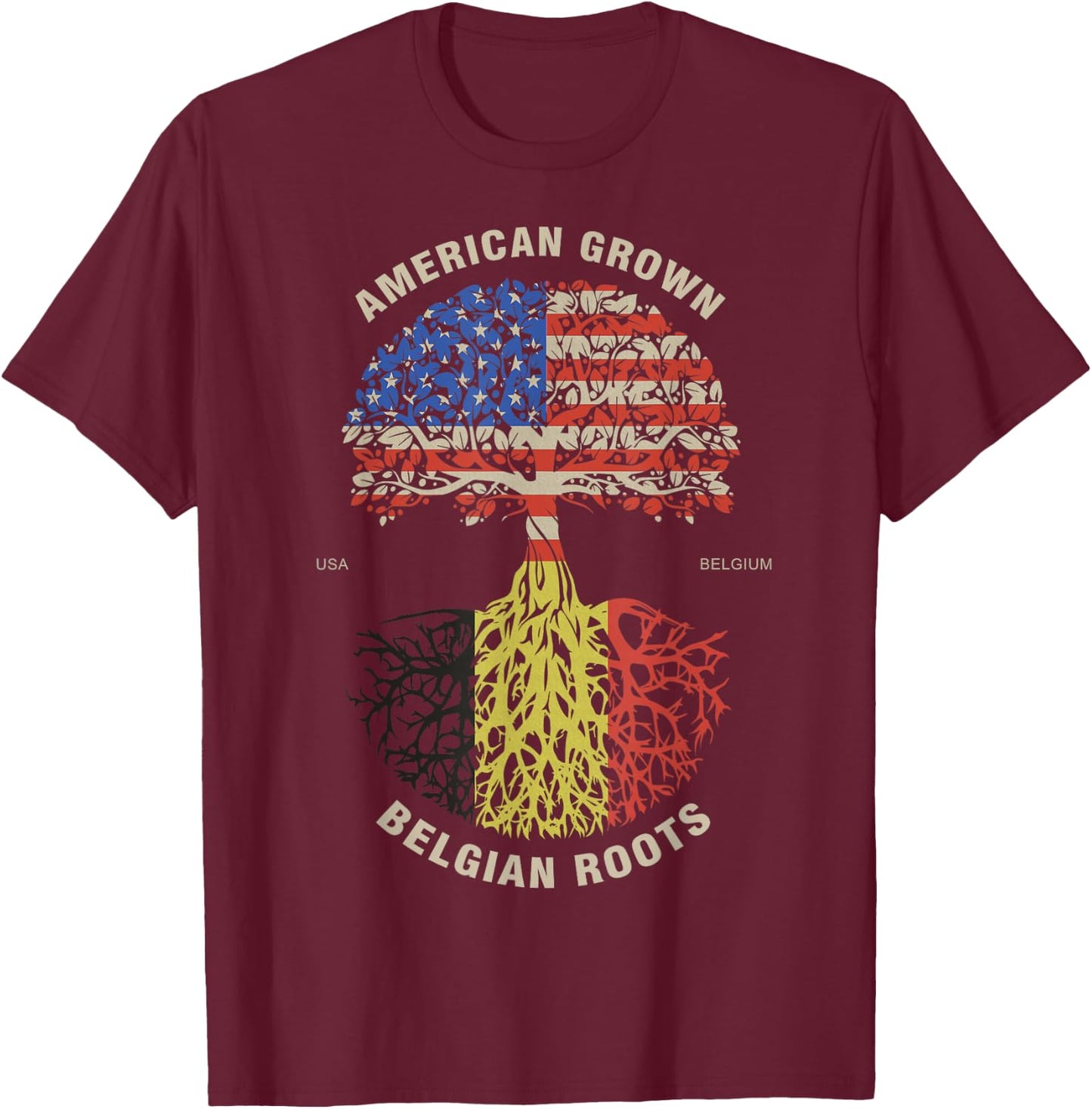 American Grown Belgian Roots Belgium Flag T-Shirt - T-Shirt | Maroon