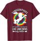 Sonographers Are Magical Like Unicorns, Funny Sonographer T-Shirt - T-Shirt | Maroon