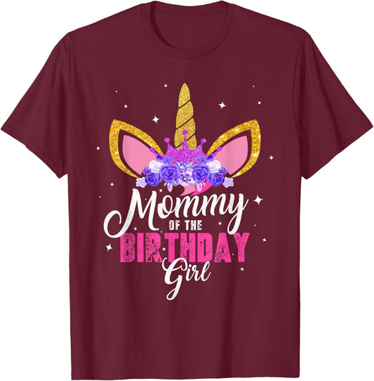Mommy Of The Birthday Girl Unicorn Mom Birthday Princess T-Shirt - T-Shirt | Maroon