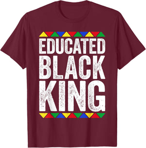 Educated Black King Shirt Black History Month T-Shirt - T-Shirt | Maroon