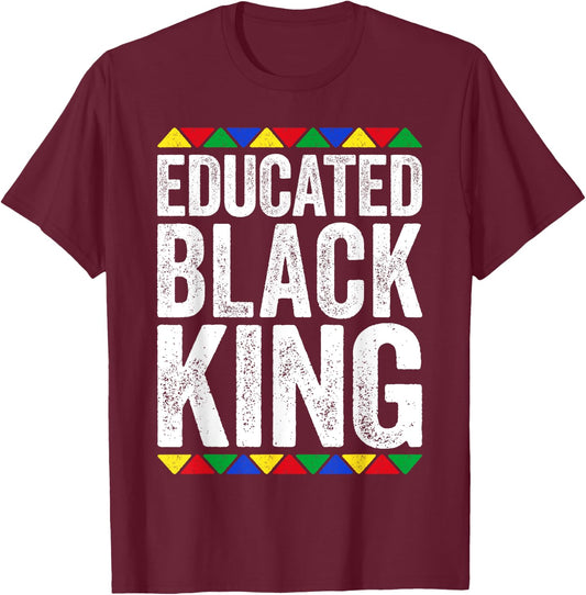 Educated Black King Shirt Black History Month T-Shirt - T-Shirt | Maroon