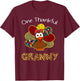 One Thankful Granny Shirt Funny Cute Turkey Thanksgiving T-Shirt - T-Shirt | Maroon
