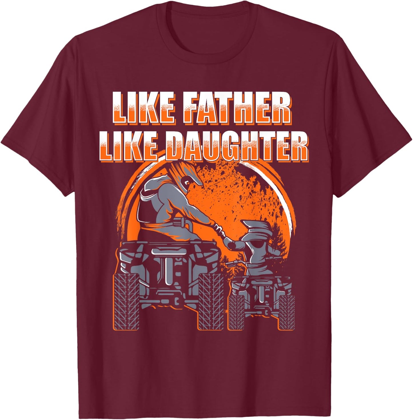 Quad Bike - Father and Daughter ATV Girl T-Shirt - T-Shirt | Maroon