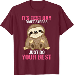 It's Test Day Sloth Teacher Men Women T-Shirt - T-Shirt | Maroon