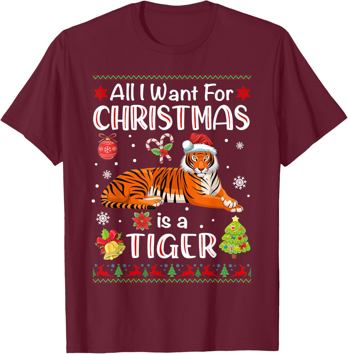 All I Want Is A Tiger For Christmas Ugly Xmas Pajamas T-Shirt - T-Shirt | Maroon