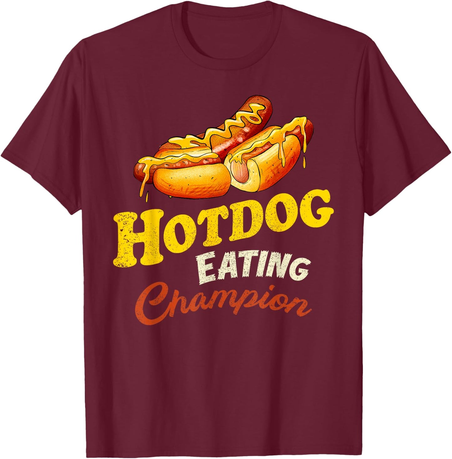 Hot Dog Eating Champion Funny Gifts For Hot Dogs Lover T-Shirt - T-Shirt | Maroon