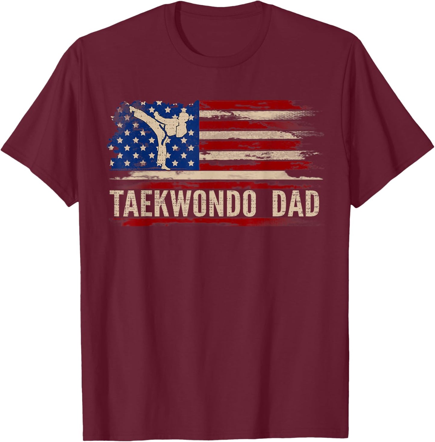 Vintage Taekwondo Dad American USA Flag Sports The Kick T-Shirt - T-Shirt | Maroon