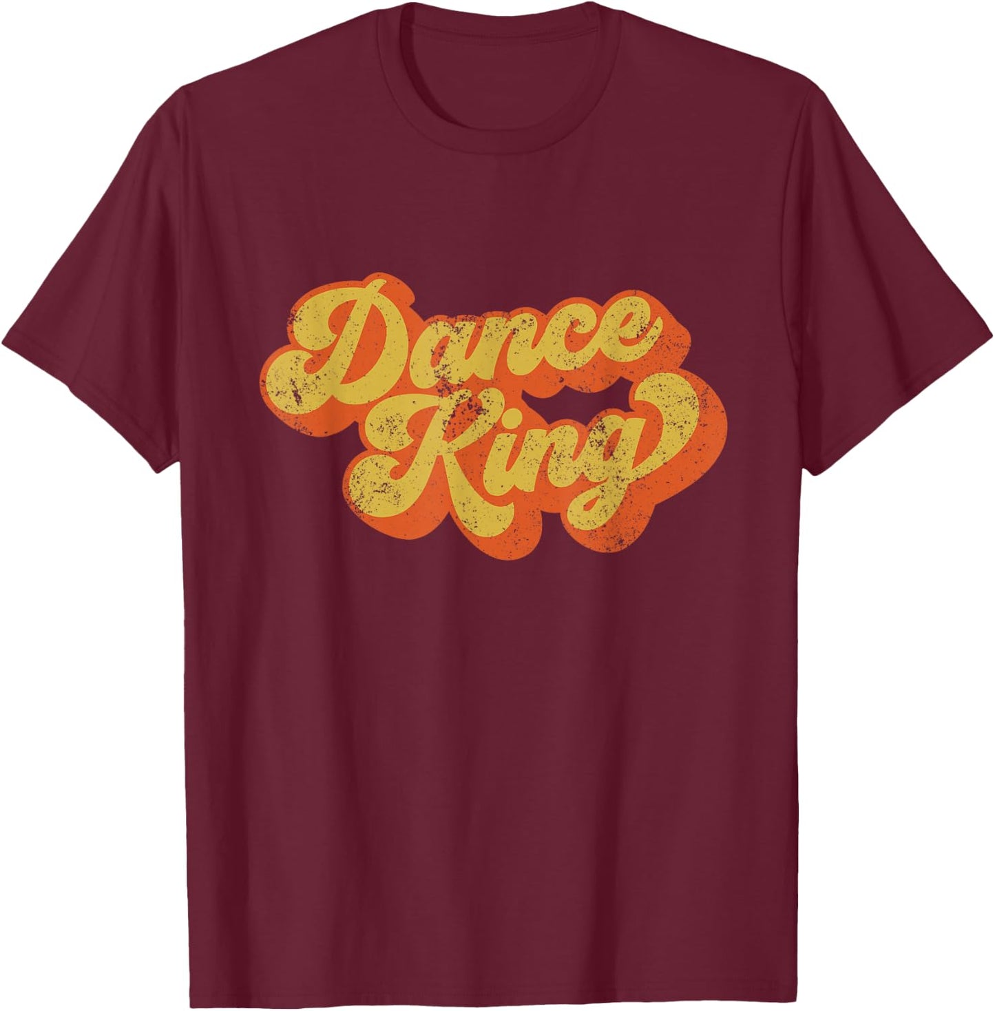 Retro Dance King Disco Dancing King Disco Dancing Man T-Shirt - T-Shirt | Maroon