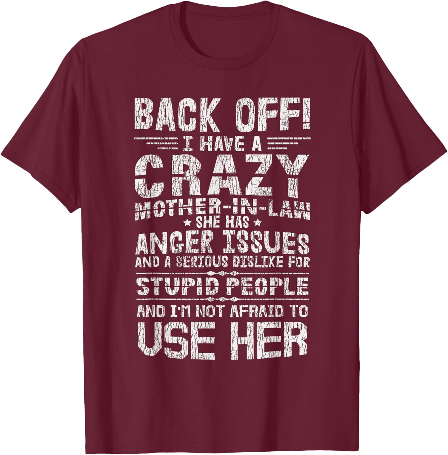 Vintage I Have A Crazy Mother In Law Funny Family Son In Law T-Shirt - T-Shirt | Maroon