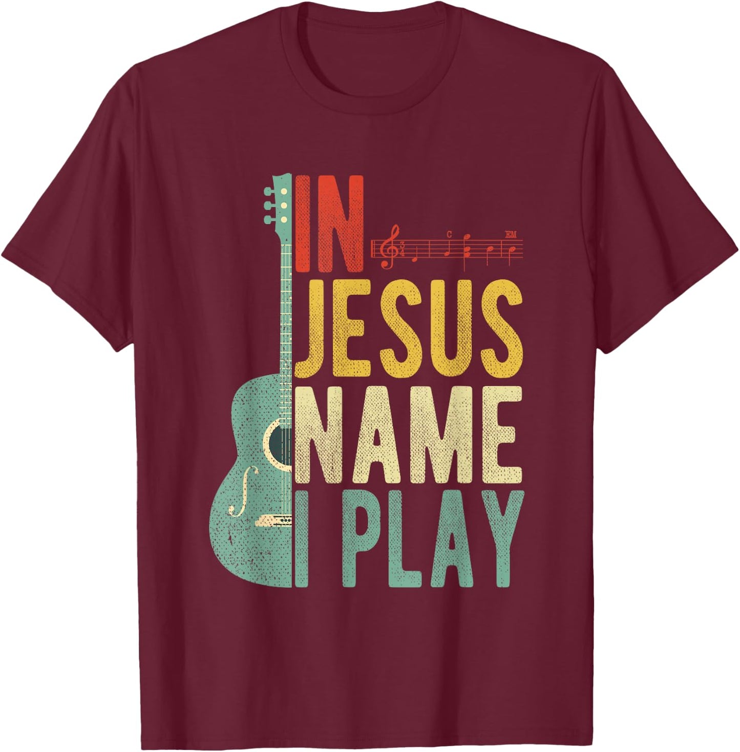 In Jesus Name I Play Guitar T-Shirt - T-Shirt | Maroon