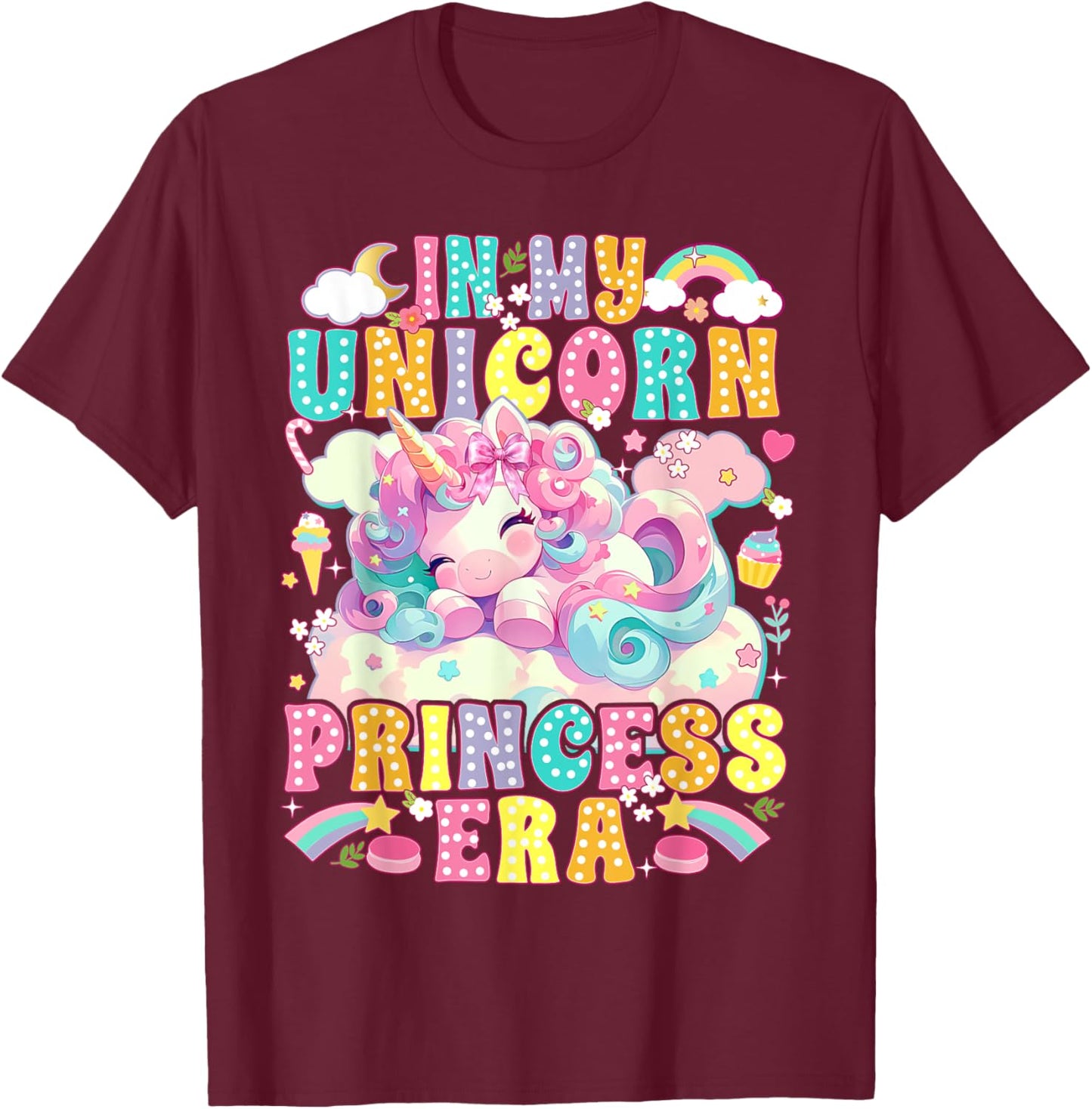 In My Unicorn Princess Era Unicorn Lover Girl T-Shirt - T-Shirt | Maroon