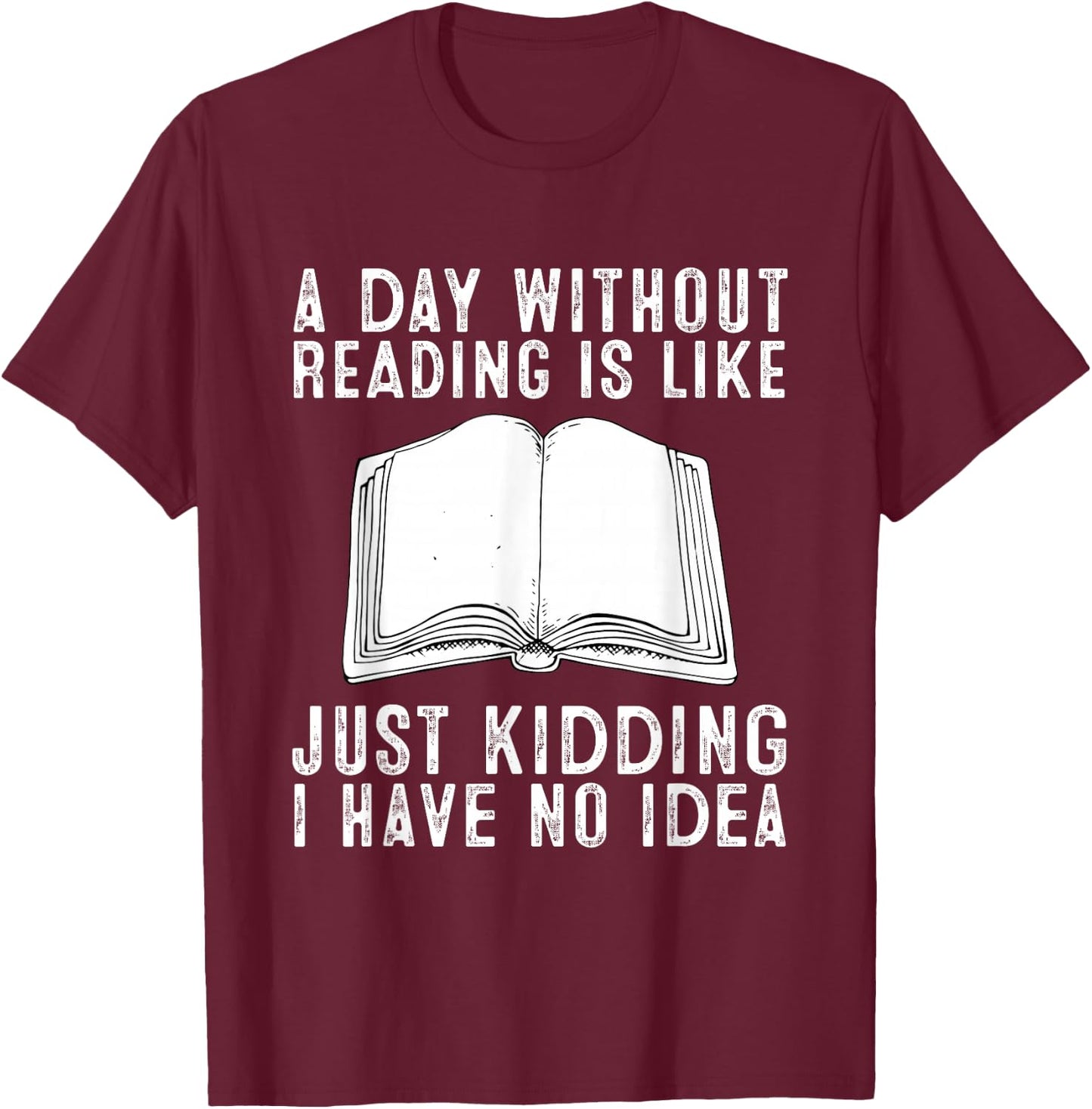 Funny Reading Bookworm Reading Books Lover T-Shirt - T-Shirt | Maroon