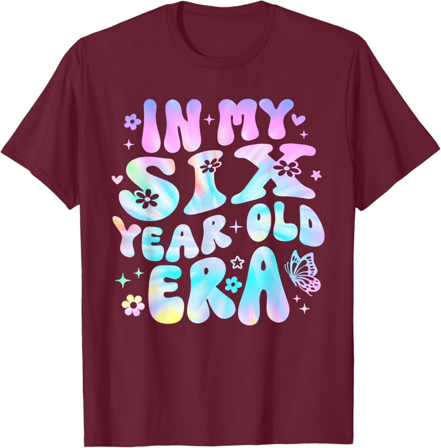 Groovy In My Six Year Old Era Girl 6th Birthday 6 Yrs Old T-Shirt - T-Shirt | Maroon