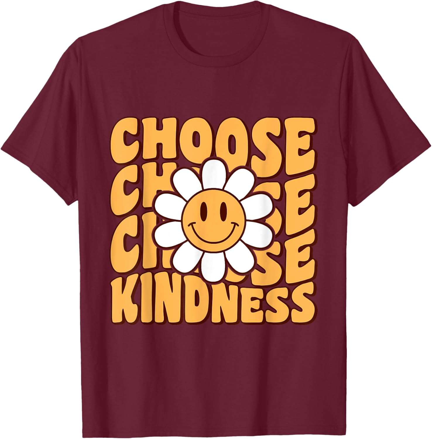 Choose Kindness Retro Groovy Be Kind Women Men Inspirational T-Shirt - T-Shirt | Maroon
