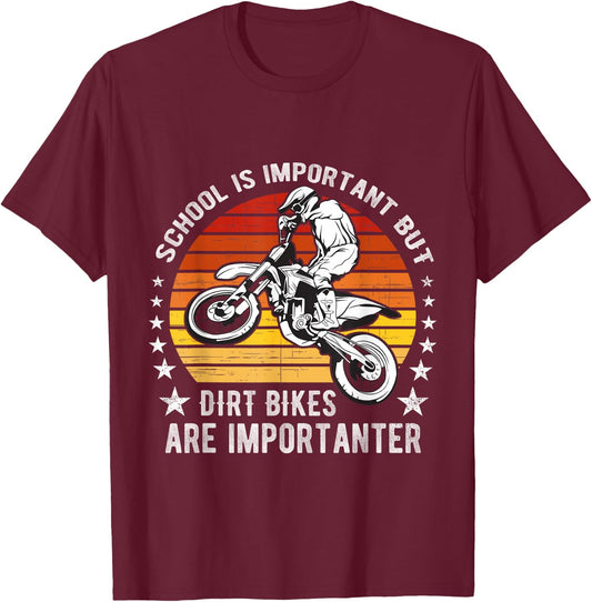 School Is Important But Dirt Bikes Are Importanter Funny T-Shirt - T-Shirt | Maroon