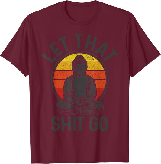 Vintage Buddha Yogi Saying Funny Yoga Gift T-Shirt - T-Shirt | Maroon