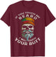 If You Touch My Beard I Will Touch Your Butt Beard Lover T-Shirt - T-Shirt | Maroon
