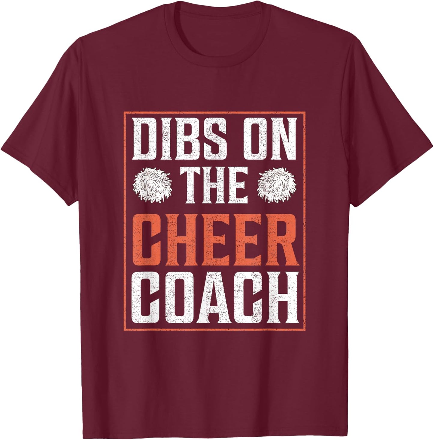 Dibs on the Cheer Coach Cheerleading Squad men women gifts T-Shirt - T-Shirt | Maroon